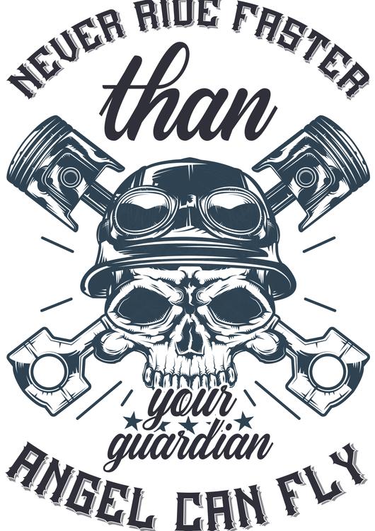 Never Ride Faster Than Angel Can Fly