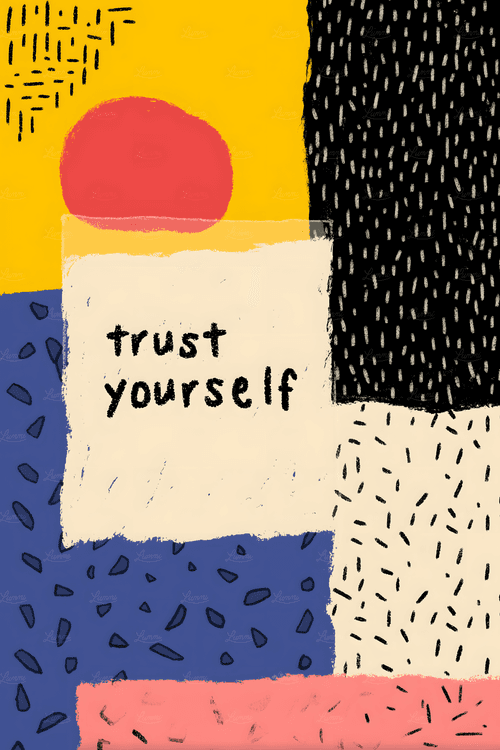 Trust Yourself Abstract Collage