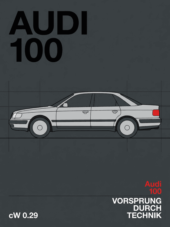 Audi 100 Technical Profile: Vorsprung Durch Technik