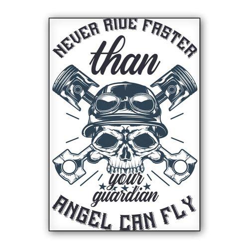 Never Ride Faster Than Angel Can Fly wall art poster