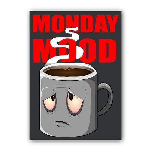 Monday mood wall art poster